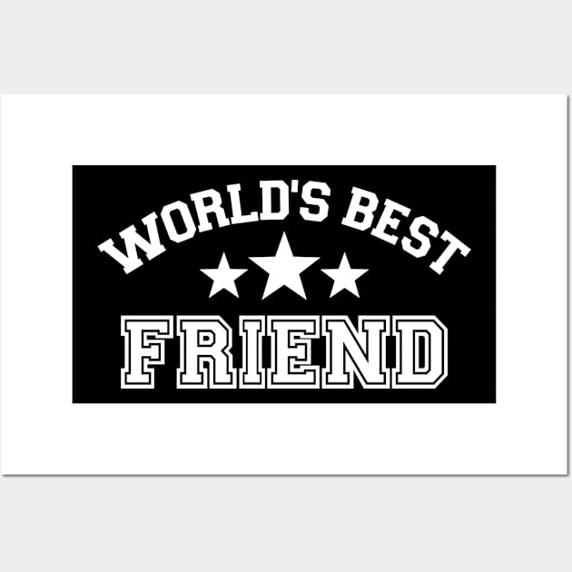 World's best Friend Wall Art by Designzz